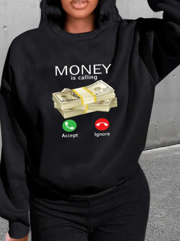 Money Is Calling Sweatshirt